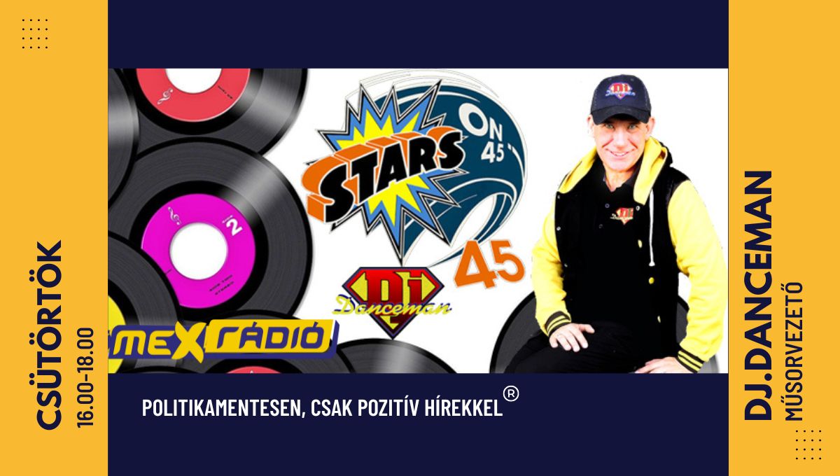 Csütörtöki Stars on 45 – DJ.DANCEMAN műsora