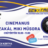 Cinemanus – Magazin filmekről Szakál Mikivel