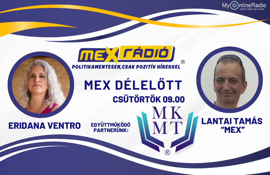 MKMT sorozat 21. rész – Mex vendége: Eridana Ventro