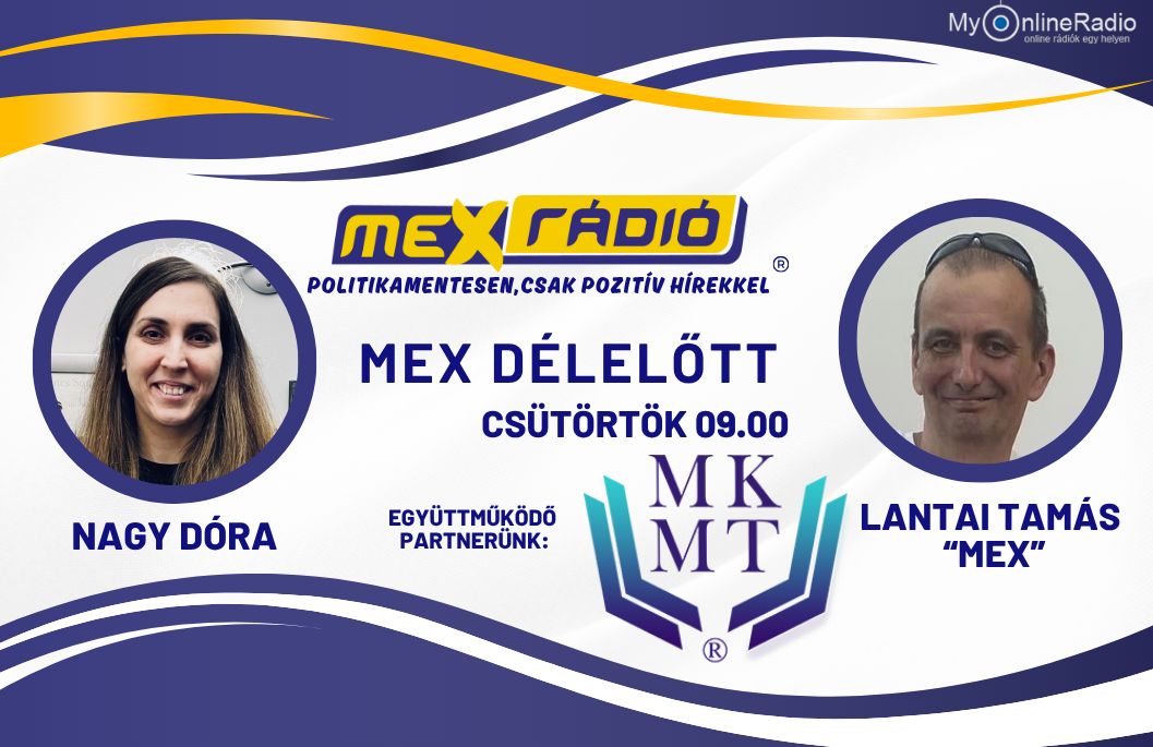 MKMT sorozat 27. rész – Mex vendége: Nagy Dóra