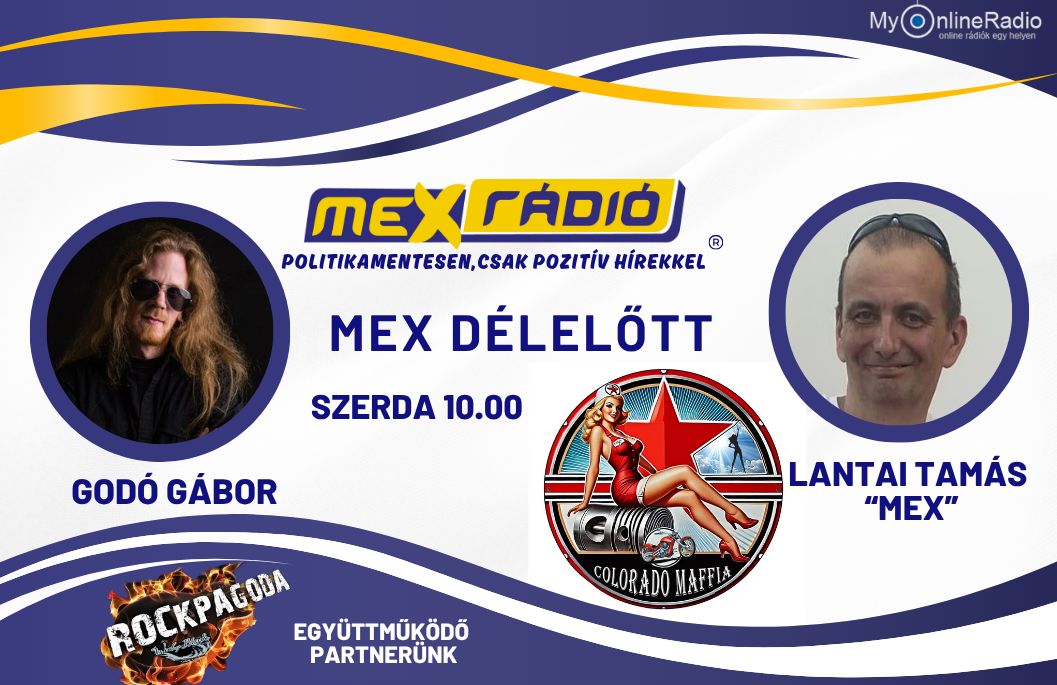 Mex Délelőtt – Lantai Tamás Mex vendége: Godó Gábor, a Colorado Maffia Zenekar gitárosa