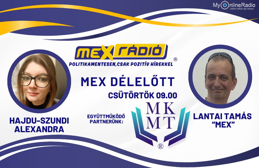MKMT sorozat 29. rész – Mex vendége: Hajdu – Szundi Alexandra