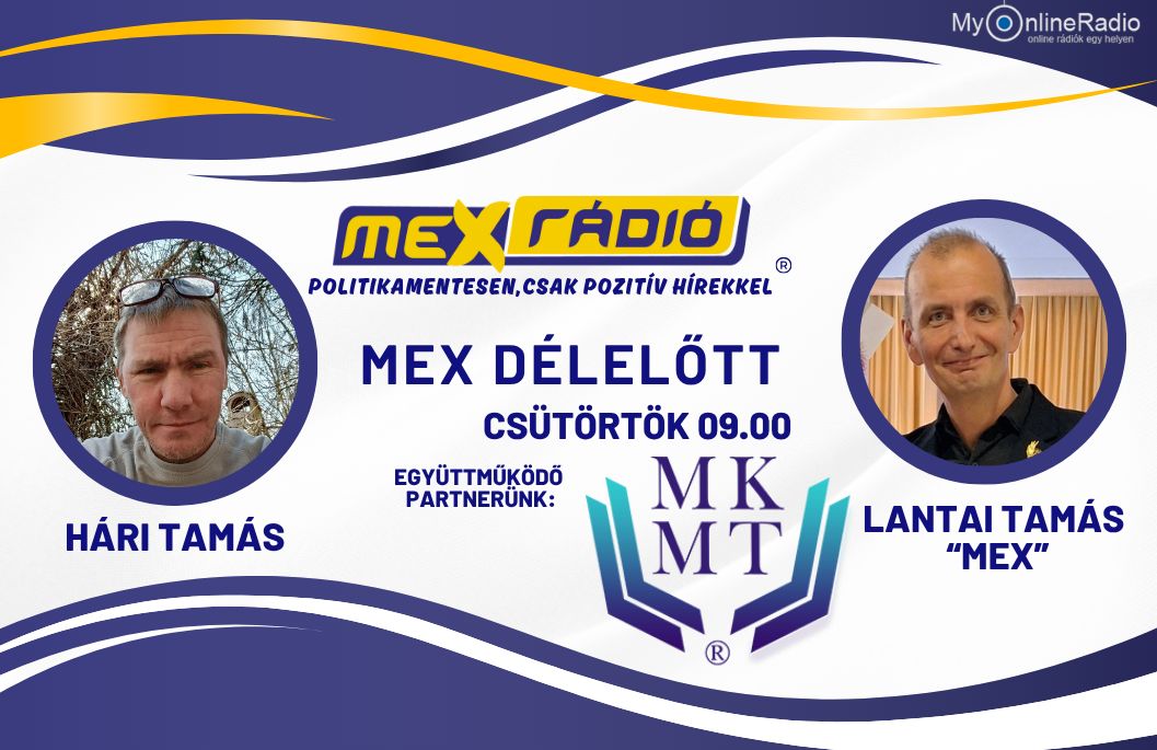 MKMT sorozat 33. rész – Mex vendége: Hári Tamás